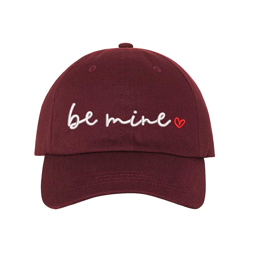 Burgundy baseball hat embroidered with the phrase be mine and a small heart-DSY Lifestyle