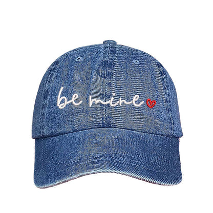 Light Denim baseball hat embroidered with the phrase be mine and a small heart-DSY Lifestyle