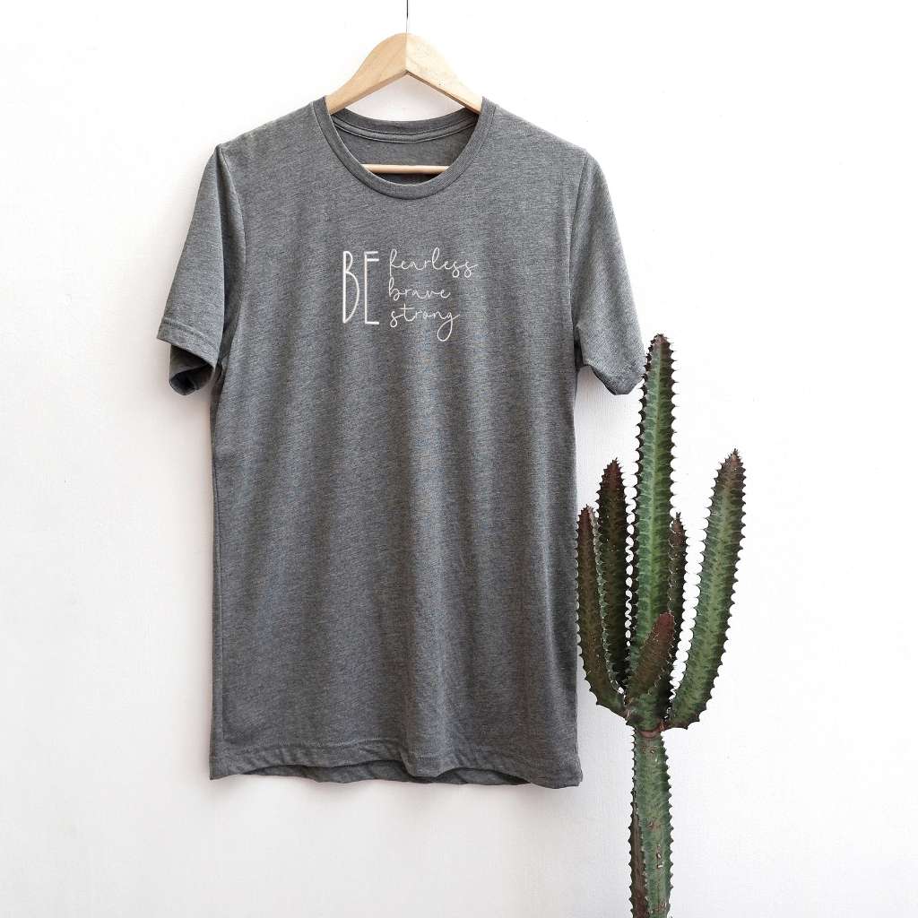 Heather Gray shirt embroidered with Be fearless be brave be strong - DSY Lifestyle