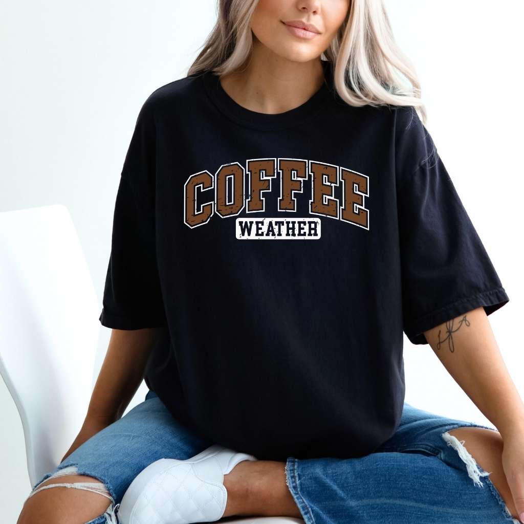 Coffee Weather Tee | Cozy Fall-Inspired Shirt for Coffee Lovers