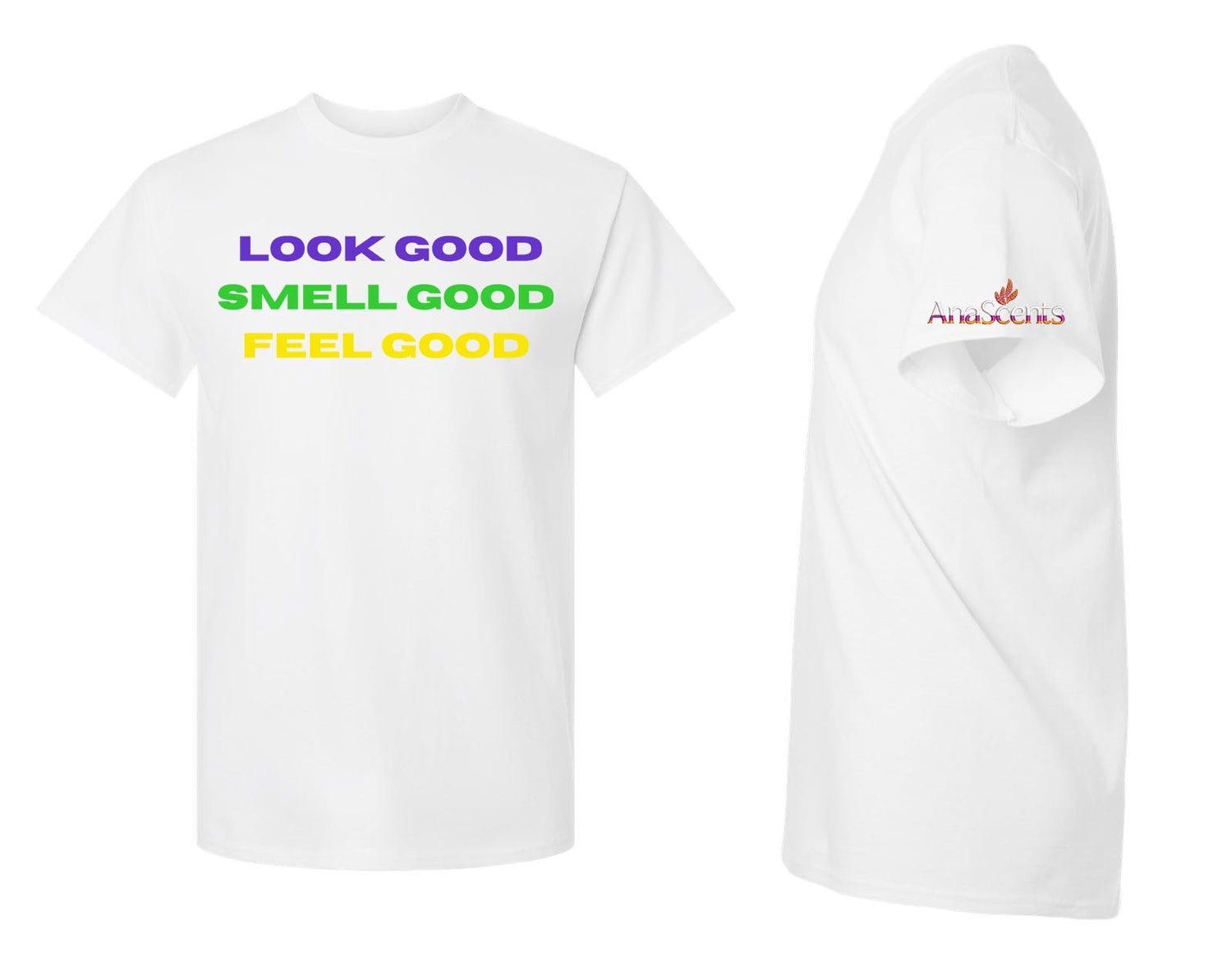 Look Good, Smell Good, Feel Good Mardi Gras Vibes Tee