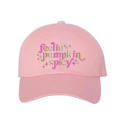 Light Pink baseball hat embroidered with the phrase feeling pumpkin spicy-DSY Lifestyle