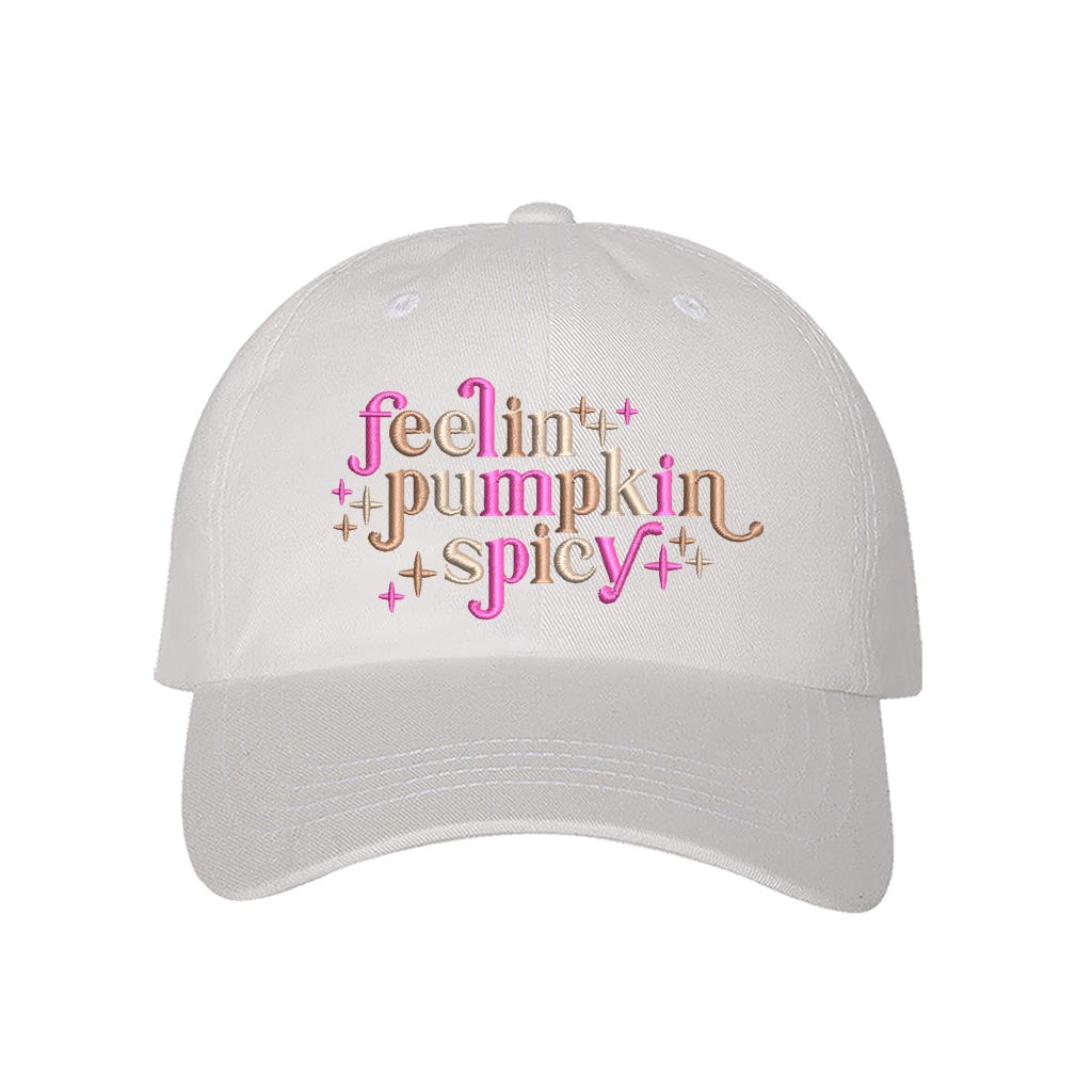 White baseball hat embroidered with the phrase feeling pumpkin spicy-DSY Lifestyle