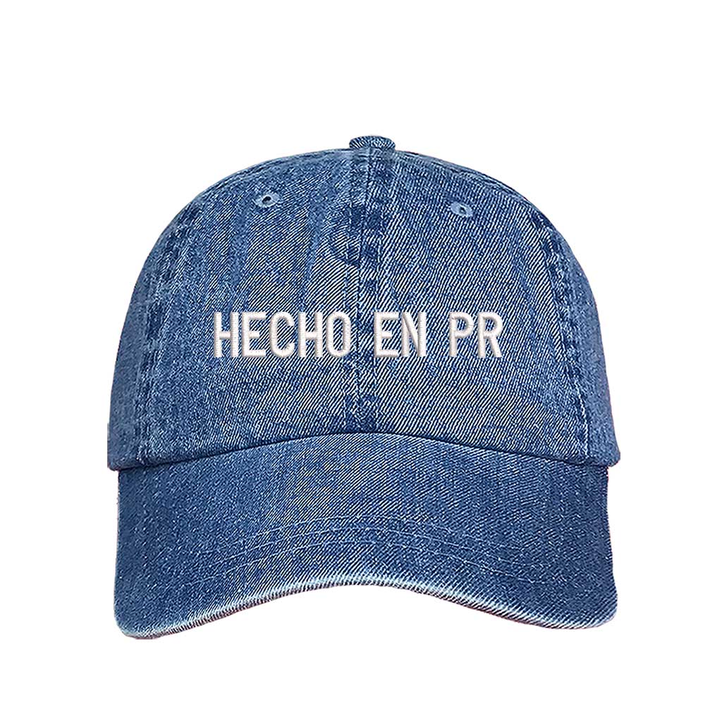 Light Denim embroidered baseball hat with &quot;Hecho En PR&quot; stitched in bold lettering, representing Puerto Rican pride and heritage - DSY Lifestyle