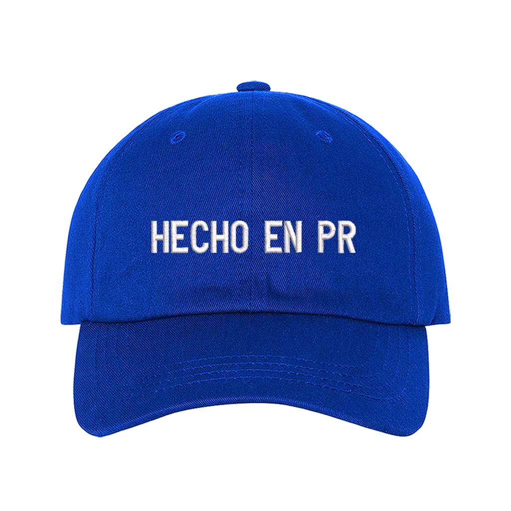 Royal Blue embroidered baseball hat with &quot;Hecho En PR&quot; stitched in bold lettering, representing Puerto Rican pride and heritage - DSY Lifestyle