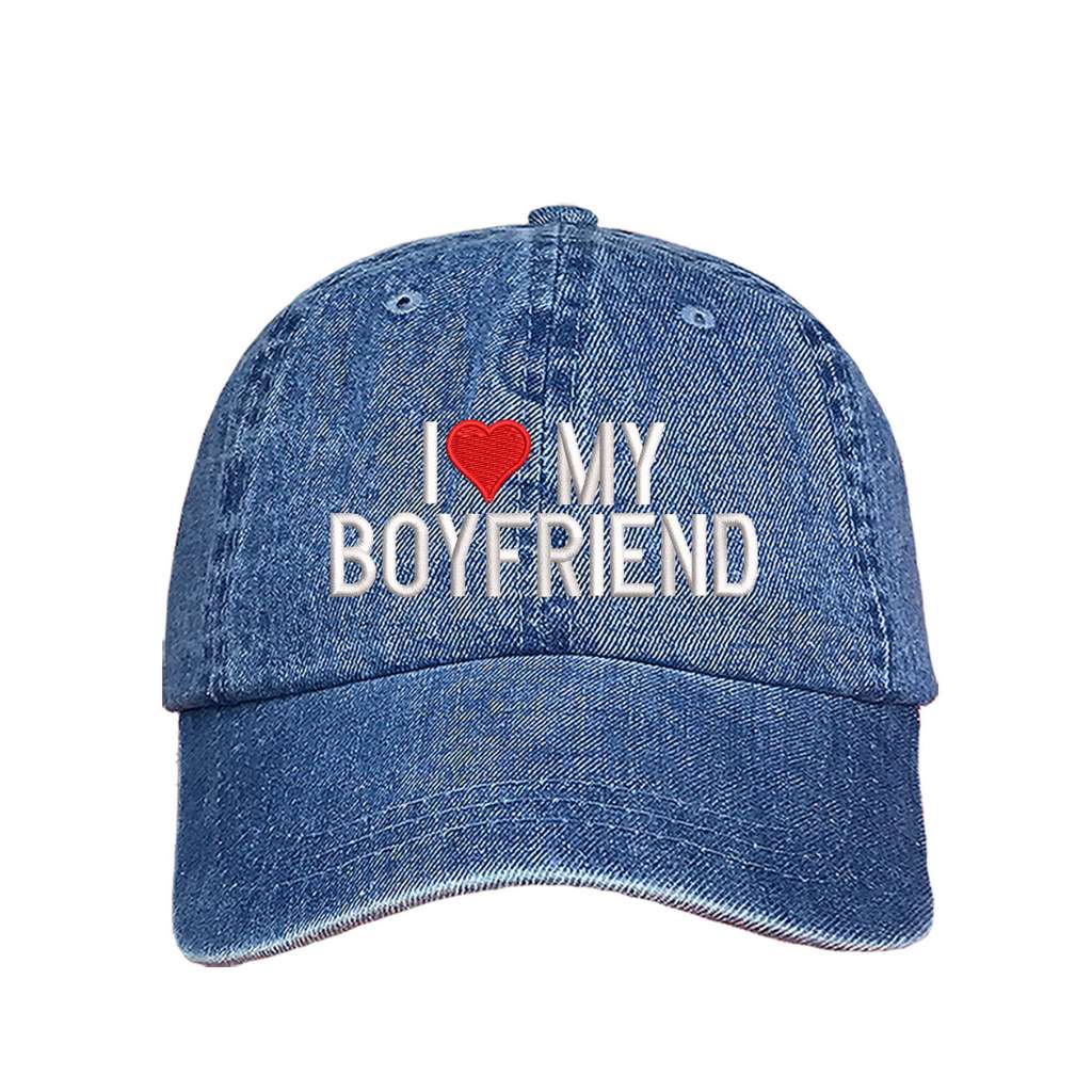 Light denim baseball hat embroidered with the phrase I love my boyfriend but love is a heart- DSY Lifestyle