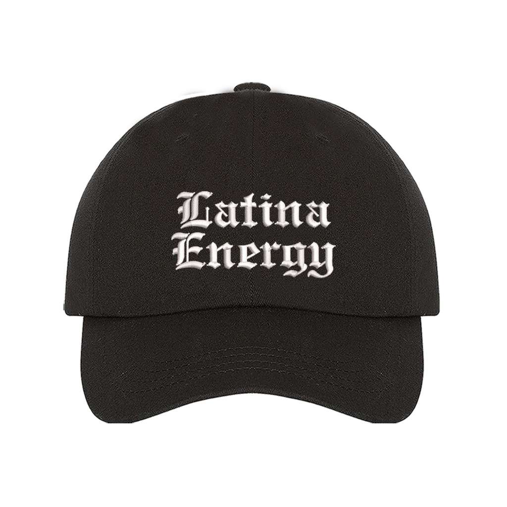 Black baseball hat embroidered with the phrase latina energy in old english letters-DSY Lifestyle