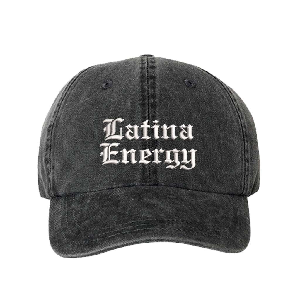 Washed Black baseball hat embroidered with the phrase latina energy in old english letters-DSY Lifestyle