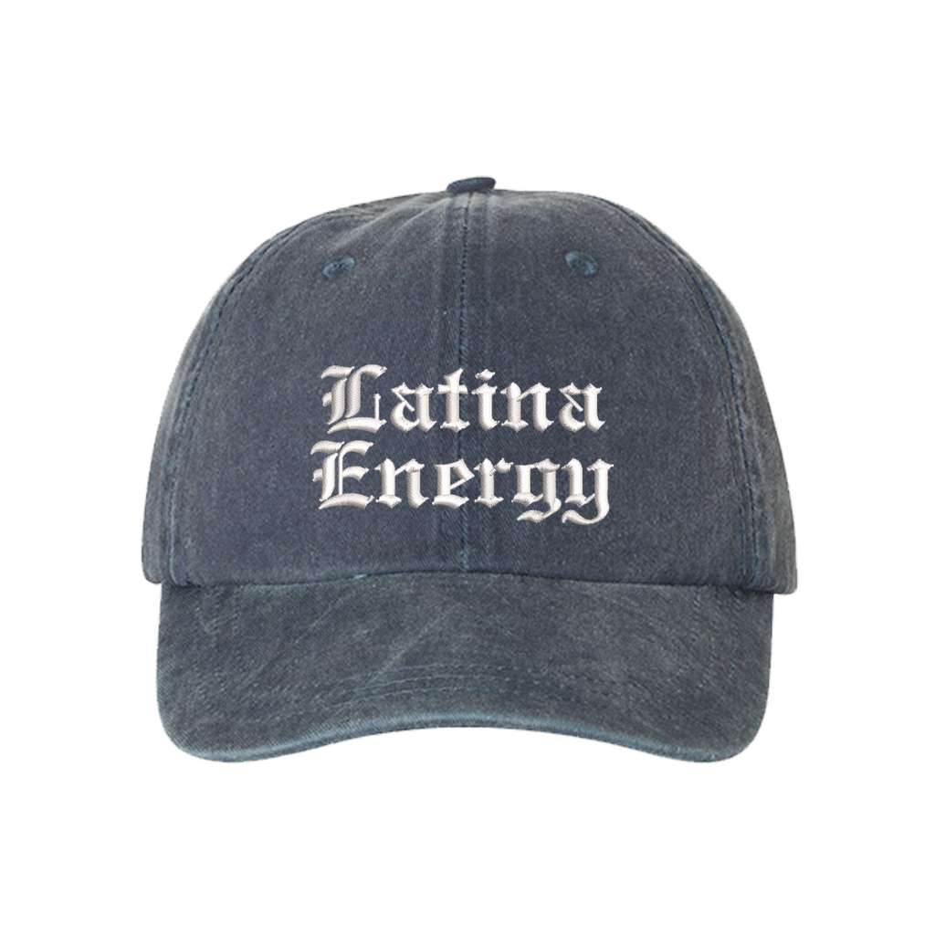 Washed Navy Blue baseball hat embroidered with the phrase latina energy in old english letters-DSY Lifestyle