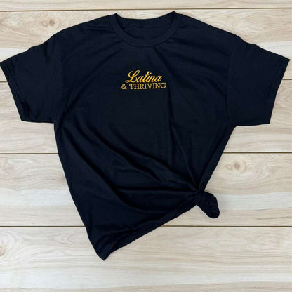 Latina &amp; Thriving black tshirt - DSY Lifestyle