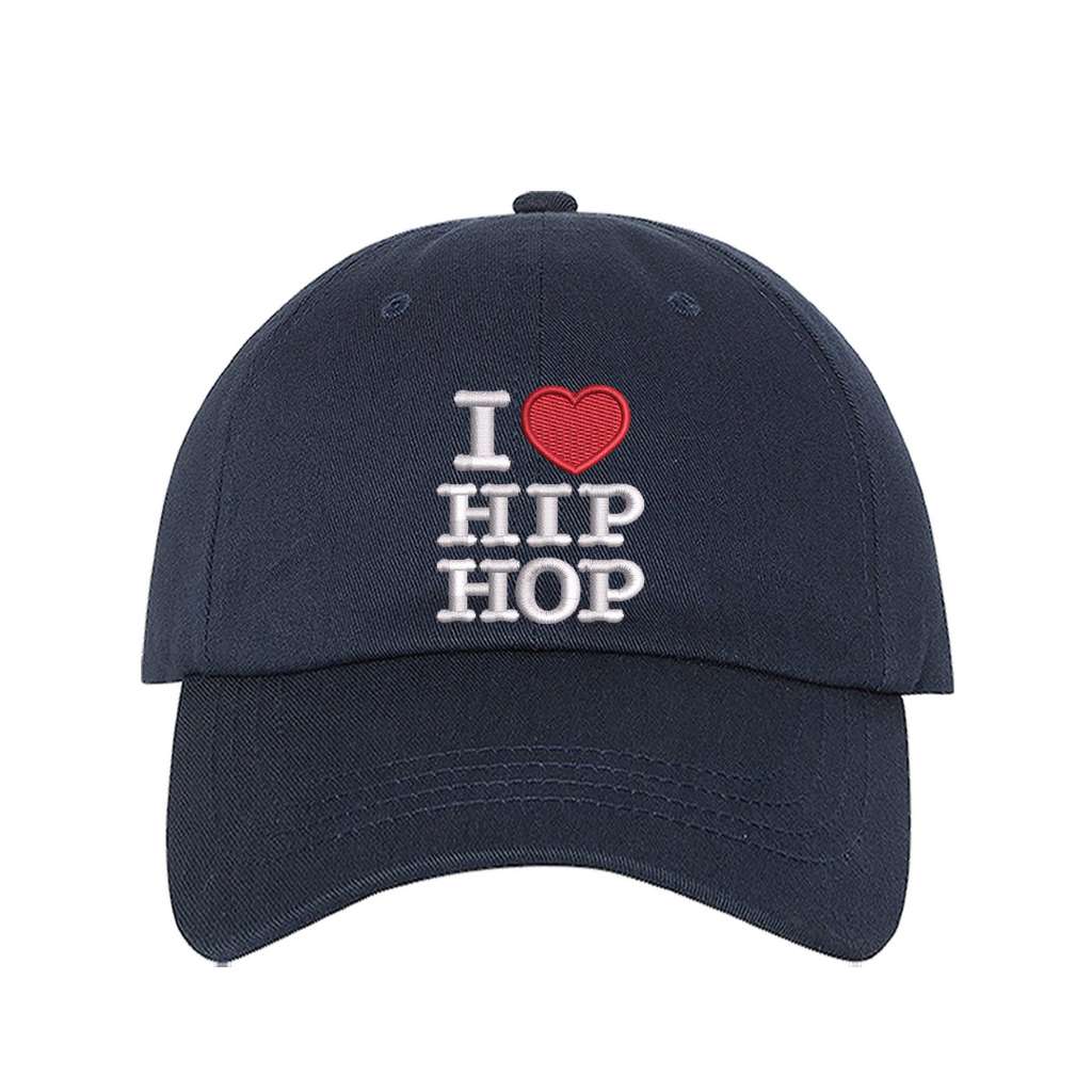Navy blue baseball hat embroidered with the phrase i love hip hop but love is a heart- DSY Lifestyle