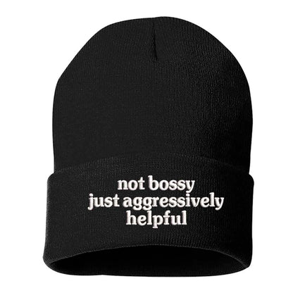 Black beanie embroidered with the phrase not bossy just aggressively helpful-DSY Lifestyle