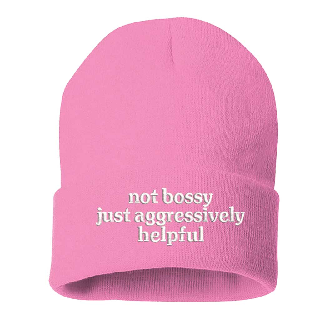 Pink beanie embroidered with the phrase not bossy just aggressively helpful-DSY Lifestyle