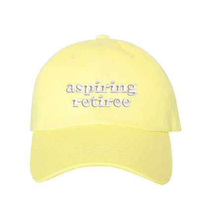 Soft Yellow baseball hat embroidered with the phrase aspiring retiree-DSY LIFESTYLE