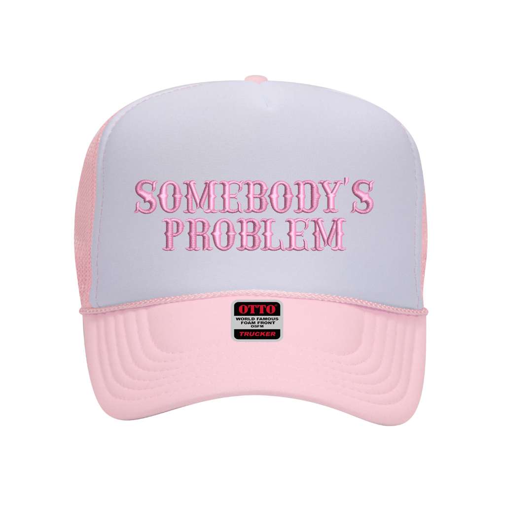 Light pink foam trucker hat with white front panel embroidered with the phrase somebody&