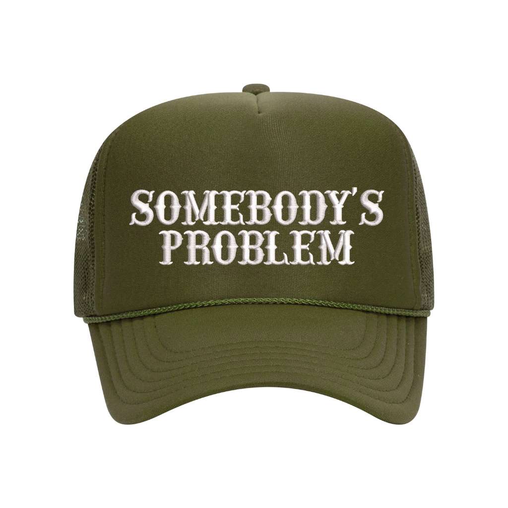 Olive Green foam trucker hat embroidered with the phrase somebody&