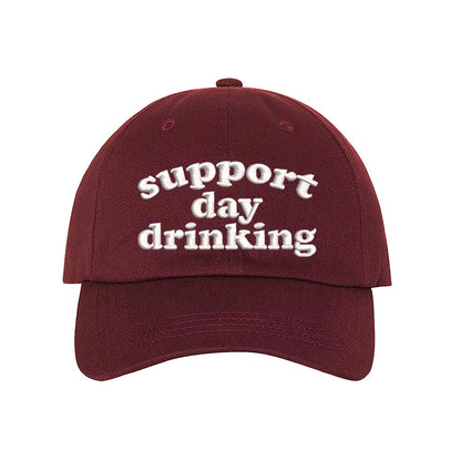 Support Day Drinking embroidered funny burgundy baseball cap