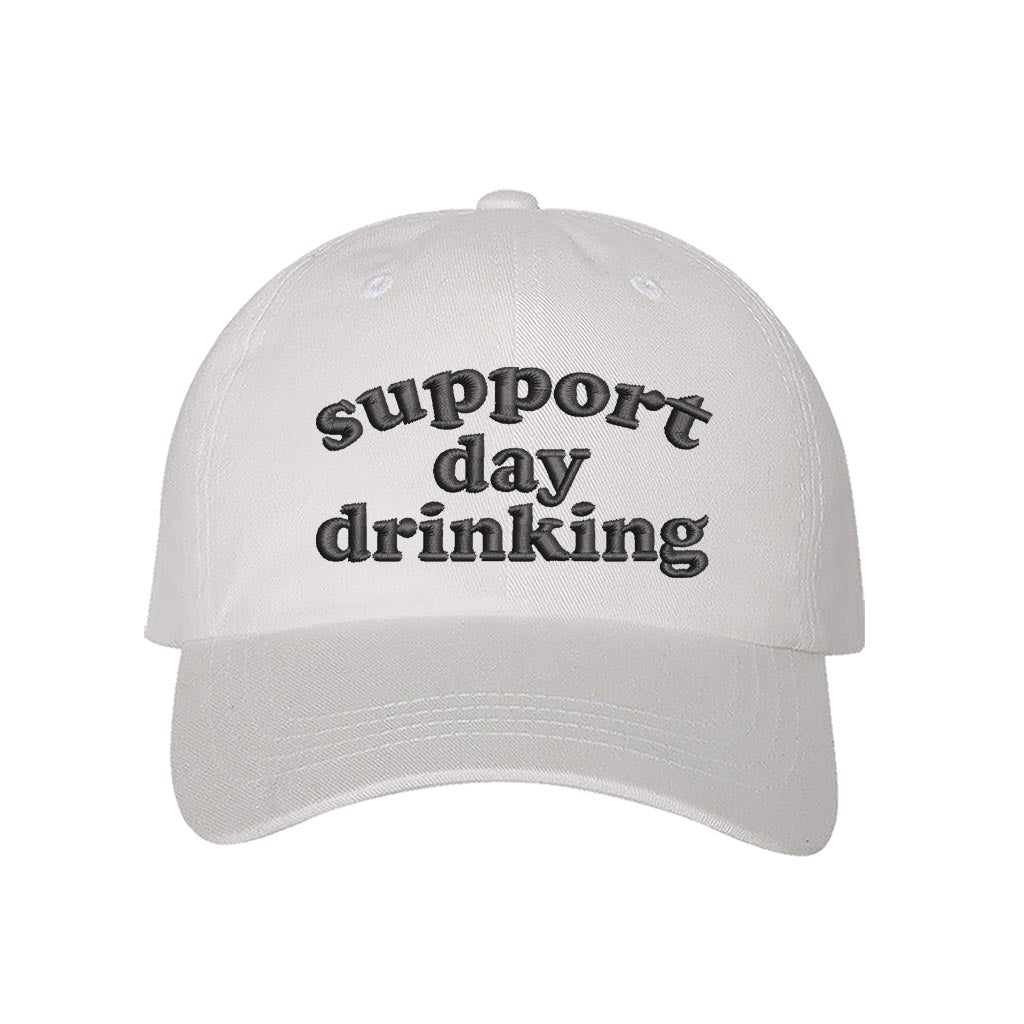 Support Day Drinking embroidered funny white baseball cap