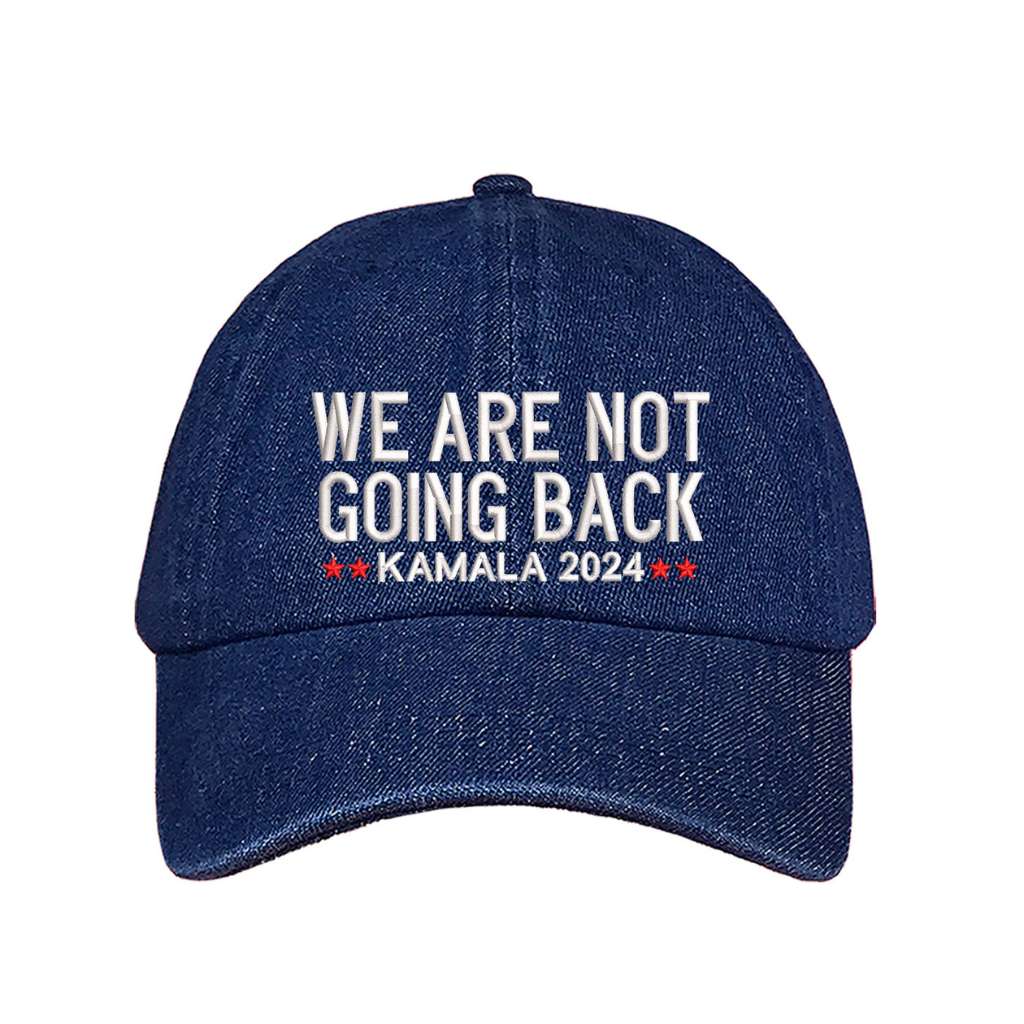 Dark Denim baseball hat embroidered with the phrase we are not going back-DSY Lifestyle