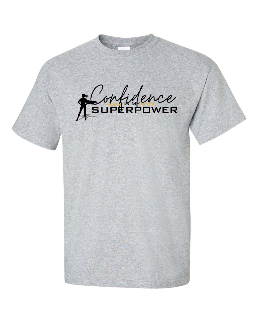 Confidence Is My Super Power Unisex T-shirt