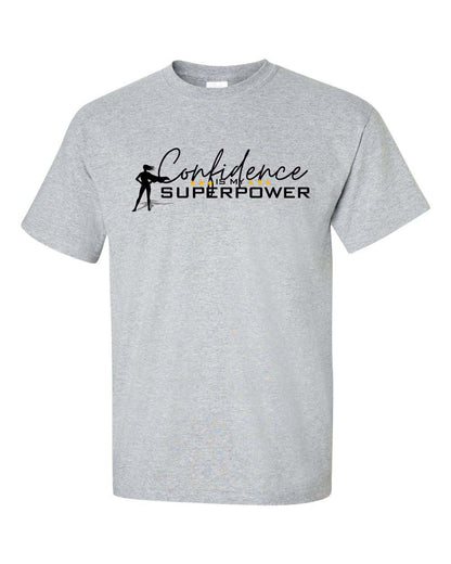 Confidence Is My Super Power Unisex T-shirt