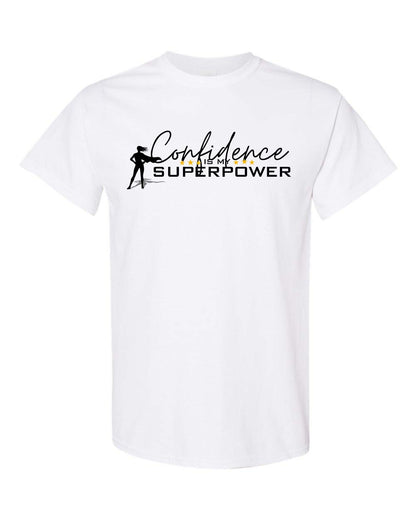 Confidence Is My Super Power Unisex T-shirt