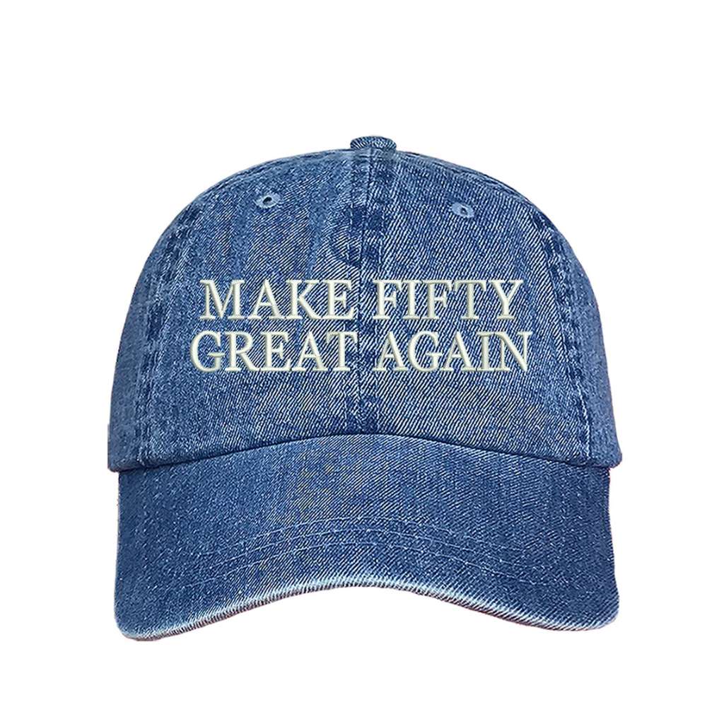 Light Denim stylish baseball hat with Make Fifty Great Again embroidered on the front, featuring an adjustable strap and soft cotton fabric for a comfortable and classic fit - DSY Lifestyle