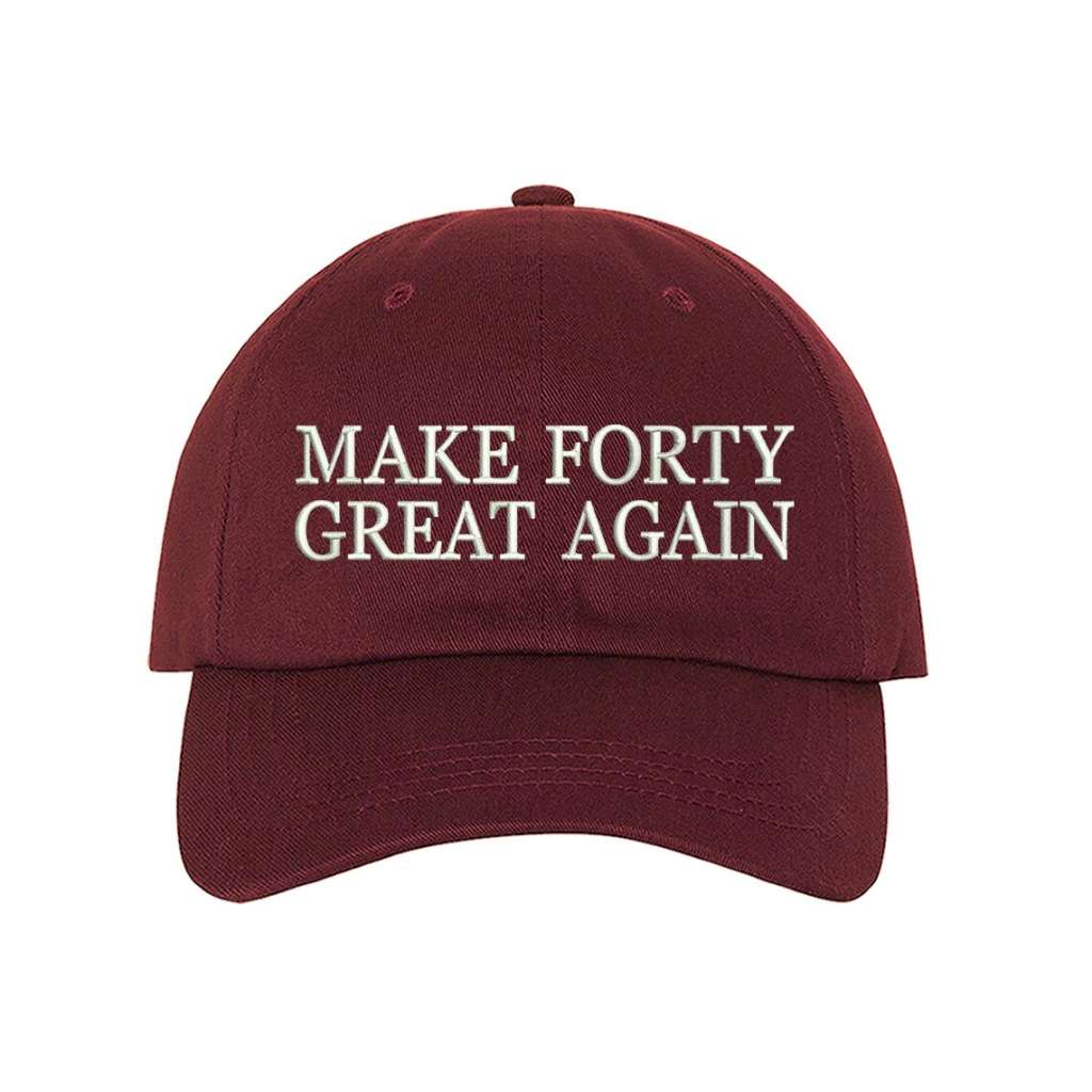 Burgundy trendy baseball hat with Make Forty Great Again embroidered on the front, featuring an adjustable strap and soft cotton fabric for a stylish and comfortable fit - DSY Lifestyle