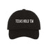 Black baseball hat embroidered with the phrase Texas Hold &